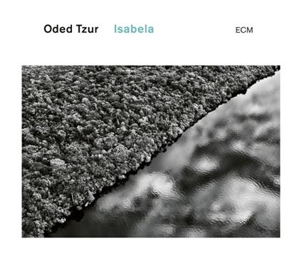 Isabela - CD Audio di Oded Tzur