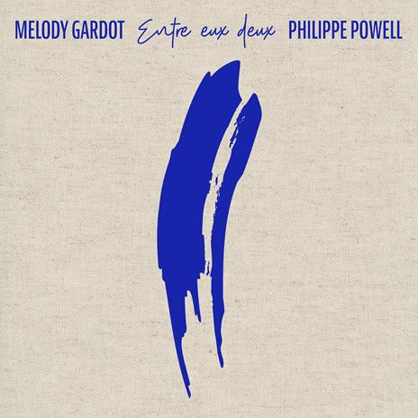 Entre eux deux - CD Audio di Melody Gardot,Philippe Powell