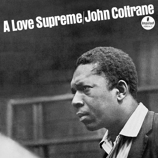 A Love Supreme (Coloured Vinyl) - Vinile LP di John Coltrane