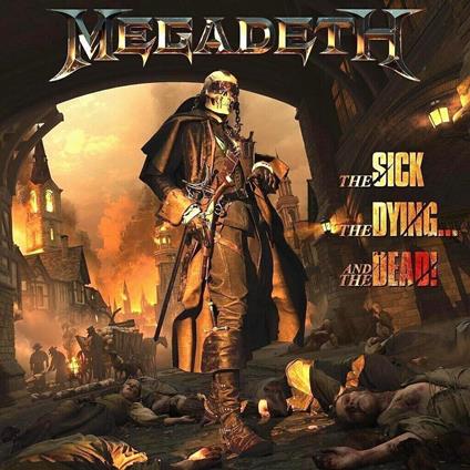 The Sick, The Dying... And The Dead! - CD Audio di Megadeth