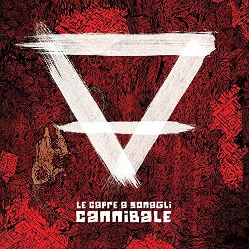 Cannibale - CD Audio di Le Capre a Sonagli