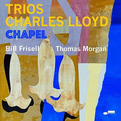 Trios: Chapel - CD Audio di Charles Lloyd