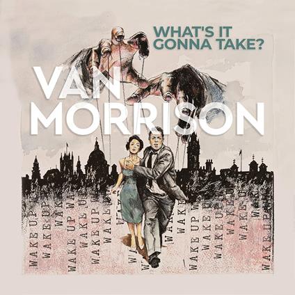 What's it Gonna Take - CD Audio di Van Morrison