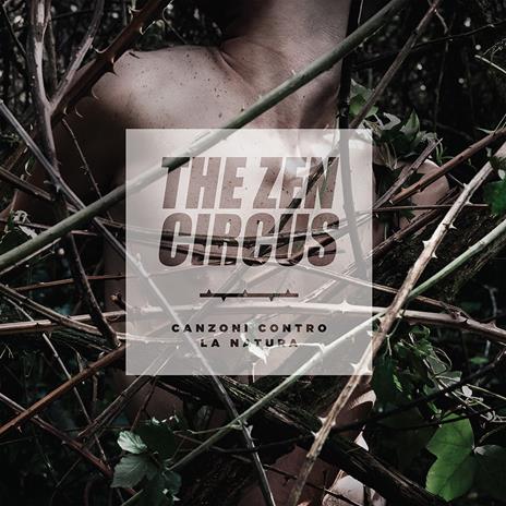 Canzoni contro la natura - Vinile LP di Zen Circus