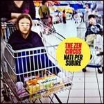 Nati Per Subire - Vinile LP di Zen Circus