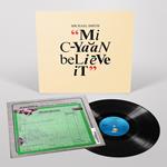 Mi Cyaan Believe it