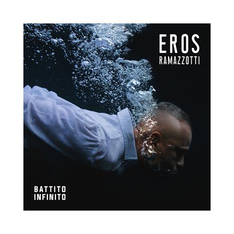 Battito infinito - CD Audio di Eros Ramazzotti