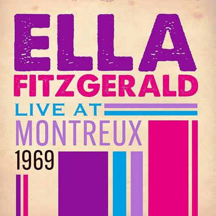 Live at Montreaux 1969 - CD Audio di Ella Fitzgerald