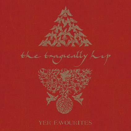 Yer Favourites Vol.1 - Vinile LP di Tragically Hip