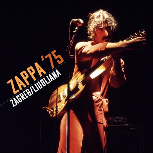 Zappa '75. Zagreb - Ljubljana - CD Audio di Frank Zappa