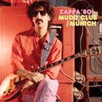 Zappa '80. Mudd Club-Munich