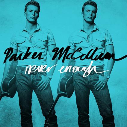 Never Enough - CD Audio di Parker McCollum