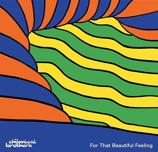 For That Beautiful Feeling - Vinile LP di Chemical Brothers