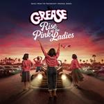 Grease. Rise Of The Pink Ladies