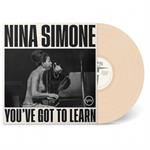 You'Ve Got To Learn - Cream Vinyl Indie