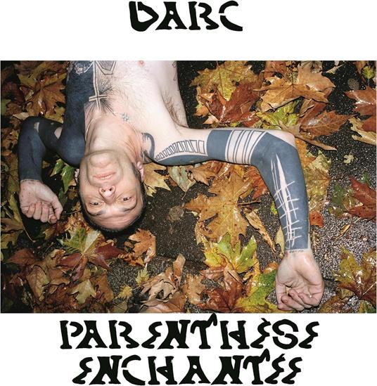 Parenthese Enchantee - CD Audio di Daniel Darc
