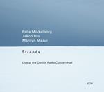 Strands - Live At The Danish Radio Concerto