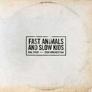 Vinile Dal vivo con orchestra (Numbered Edition) Fast Animals and Slow Kids
