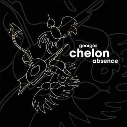 Absence - CD Audio di Georges Chelon