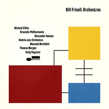 Orchestras - CD Audio di Bill Frisell