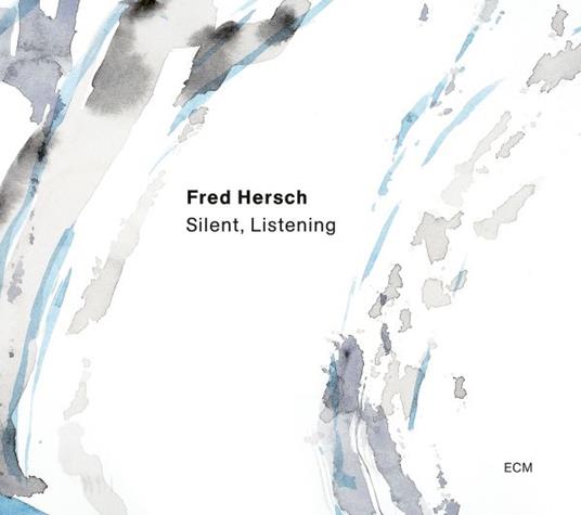 Silent, Listening - CD Audio di Fred Hersch