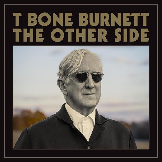 The Other Side - CD Audio di T-Bone Burnett