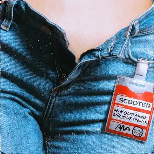 Open Your Mind And Your Trousers - CD Audio di Scooter