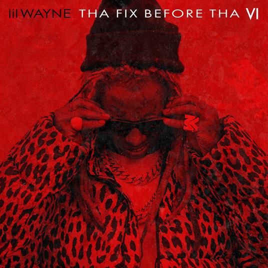 Tha Fix Before Tha Vi - CD Audio di Lil' Wayne