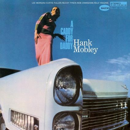 A Caddy For Daddy (UHQ-CD) - CD Audio di Hank Mobley