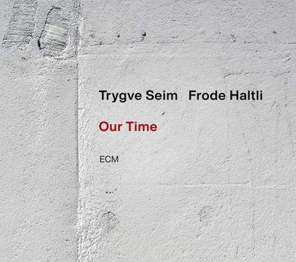 Our Time - CD Audio di Trygve Seim