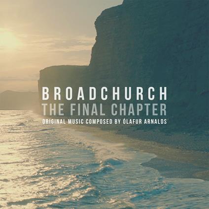 Broadchurch - The Final Chapter - CD Audio di Olafur Arnalds