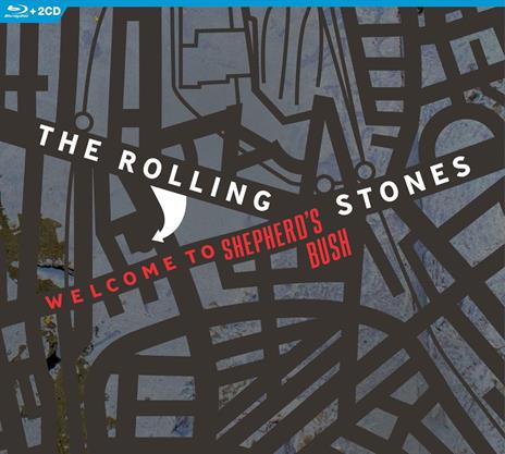 Welcome to Shepherds Bush (2 CD + Blu-ray) - CD Audio + Blu-ray di Rolling Stones - 2