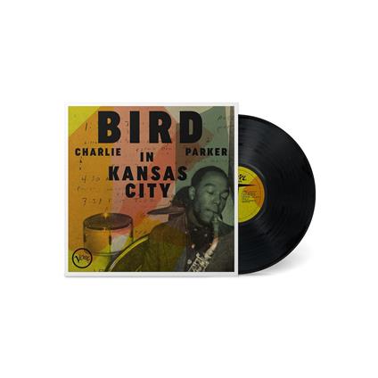 Bird in Kansas City - Vinile LP di Charlie Parker