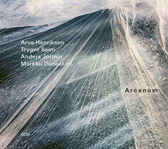 CD Arcanum (with Trygve Seim, Anders Jormin and Markku Ounaska) Arve Henriksen