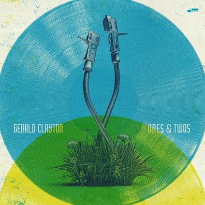 Ones & Twos - CD Audio di Gerald Clayton