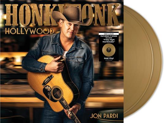 Honkytonk Hollywood - Vinile LP di Jon Pardi