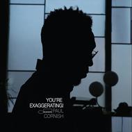 You're Exaggerating!