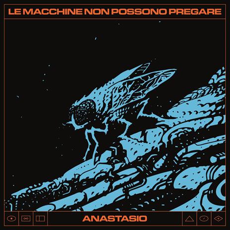 Le macchine non possono pregare - Vinile LP di Anastasio - 2