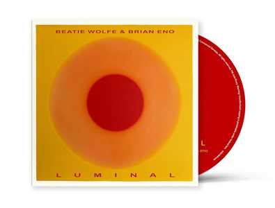 CD Luminal Brian Eno Beatie Wolfe