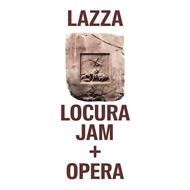 LOCURA JAM + OPERA