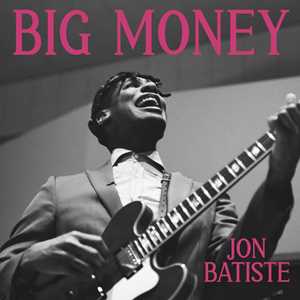 CD Big Money Jon Batiste