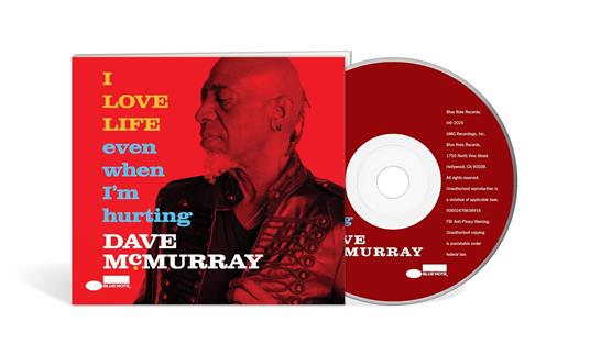 I Love Life Even When I'm Hurting - CD Audio di Dave McMurray