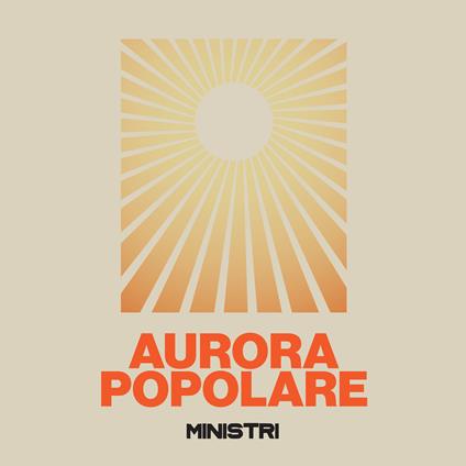 Aurora popolare - CD Audio di Ministri