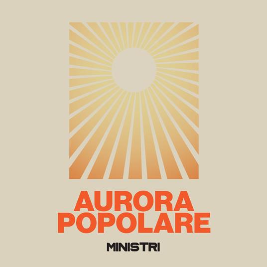 Aurora popolare - CD Audio di Ministri