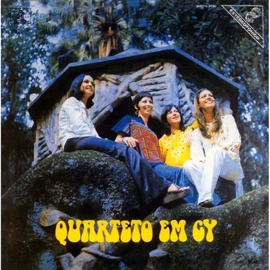 Quarteto Em Cy - Vinile LP di Quarteto Em Cy