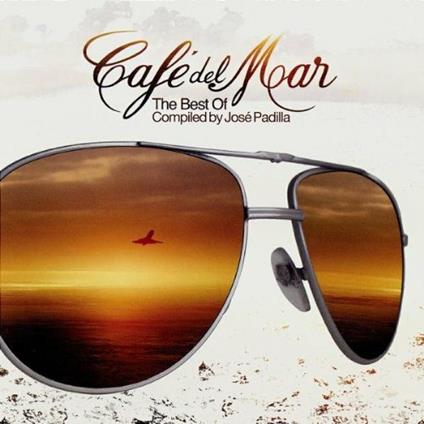 Café del Mar: The Best of - CD Audio di José Padilla