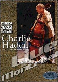 Charlie Haden & The Liberation Music Orchestra - Live In Montreal (DVD) - DVD di Charlie Haden,Liberation Music Orchestra