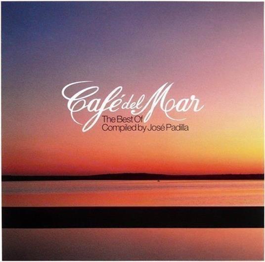 Cafe' Del Mar: The Best Of Compiled By José Padilla - CD Audio