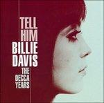 Tell Him. Decca Years