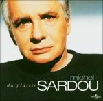 Du Plaisir - CD Audio di Michel Sardou